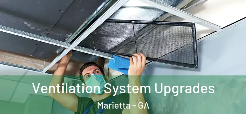  Ventilation System Upgrades Marietta - GA
